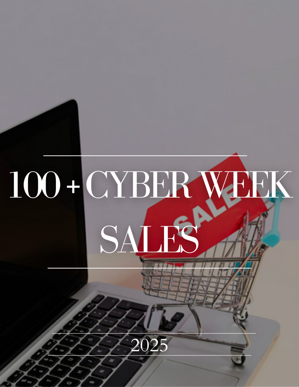 100+ cyber week sales across all categorys 2025 black friday and cyber monday sales