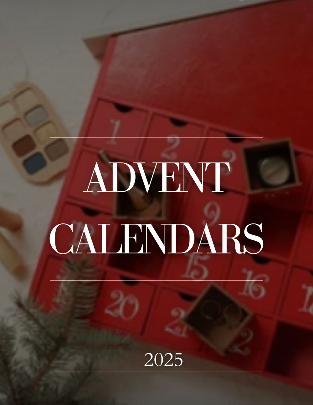 advent calendars 2025 - beauty advent calendar, jewelry advent calendar , luxury advent calendar,