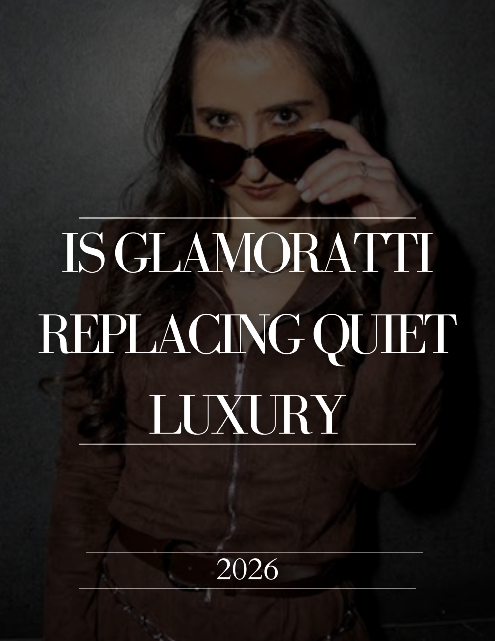glamoratti vs quiet luxury